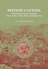 Restauri a Licenza - Paolo Civiero ; Alberto Crielesi ; Anna Paola Garberini ; Marta Grau Fernandez ; Luca Maggi ; Giovanna Montani - 9788849278040