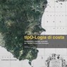 tipO-Logia di costa - Irene Asara ; Sara Conte ; Laura Ferrari ; Alessandro Marini ; Yari Marongiu ; Francesca Masia ; Matteo Mereu ; Olindo Merone ; Giorgia Nappi ; Davide Paba ; Maddalena Pisano ; Nicola Sanna ; Mario Scotto ; Dario Solinas ; Mauro Solinas ; Luca Tuveri ; Ch - 9788849290752