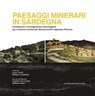 Paesaggi minerari in Sardegna - Luca Tuveri ; Stefano Boeri - 9788849291049