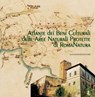 Atlante dei Beni Culturali delle Aree Naturali Protette di RomaNatura - Giovanni Cafiero ; Emilia Cento ; Marcello Cocchi ; Vito Consoli ; Stefano Cresta ; Francesca d'Angelo ; Francesco di Gennaro ; Antonella Giacomini ; Patrizia Gioia ; Achille Maria Ippolito ; Rossana Lama ; Antonio Leone ; Giovanni Pesiri ; Umberto Pessol - 9788849291513