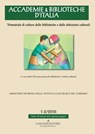 Accademie & Biblioteche d'Italia 1-2/2016 - Gaspare Baggieri ; Flavia Cristiano ; Andrea De Pasquale ; Adriana Martinoli ; Simonetta Migliardi ; Chiara Pradella ; Francesco Quarto ; Rossana Rummo ; Dina Saponaro ; Fulvio Silvano Stacchetti ; Lucia Torsello - 9788849299151