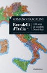 Brandelli d'Italia - Romano Bracalini - 9788849830491