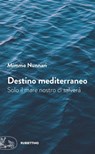 Destino mediterraneo - Mimmo Nunnari - 9788849857412