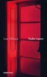 Padre vostro - Lou Palanca - 9788849869170