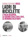 Ladri di biciclette - Gianni Scipione Rossi - 9788849876499