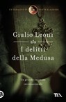 I delitti della Medusa - Giulio Leoni - 9788850247905