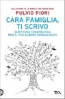 Cara famiglia, ti scrivo - Fulvio Fiori - 9788850252435