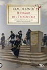 Il drago del Trocadéro - Claude Izner - 9788850253128