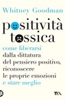 Positività tossica - Whitney Goodman - 9788850266098
