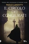 Il circolo dei congiurati - Paolo Lanzotti - 9788850275038