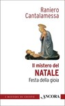 Il mistero del Natale - Raniero Cantalamessa - 9788851414344