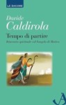 Tempo di partire - Davide Caldirola - 9788851416935