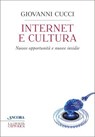 Internet e cultura - Giovanni Cucci - 9788851417727
