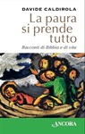 La paura si prende tutto - Davide Caldirola - 9788851424213