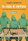 La casa di cartone - Ilaria Beretta - 9788851426484
