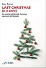 Last Christmas (e le altre) - Enzo Romeo - 9788851426743