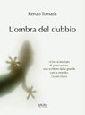 L'ombra del dubbio - Renzo Tomatis - 9788851801724