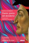 Dante, poeta del desiderio – Volume I - Franco Nembrini ; Maria Segato - 9788852603594