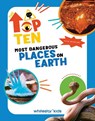 The Top Ten: Most Dangerous Places on Earth - Cristina Banfi - 9788854421011