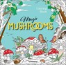 Magic Mushrooms Colouring Book -  - 9788854421820