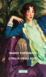 L'Italia degli altri - Mario Fortunato - 9788854509764