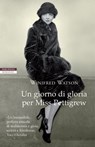 Un giorno di gloria per Miss Pettigrew - Winifred Watson - 9788854510425