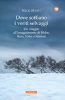 Dove soffiano i venti selvaggi - Nick Hunt - 9788854516946