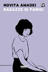 Ragazze di Parigi - Novita Amadei - 9788854517479