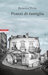 Pranzi di famiglia - Romana Petri - 9788854518780