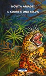 Il cuore è una selva - Novita Amadei - 9788854520936