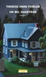 Un bel quartiere - Therese Anne Fowler - 9788854523593