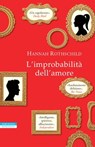 L'improbabilità dell'amore - Hannah Rothschild - 9788854525443