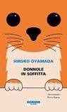Donnole in soffitta - Hiroko Oyamada - 9788854530966