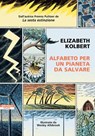 Alfabeto per un pianeta da salvare - Elizabeth Kolbert - 9788854531338