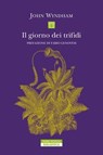 Il giorno dei trifidi - John Wyndham ; Fabio Genovesi - 9788854532366
