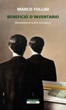 Beneficio d'inventario - Marco Follini ; Filippo Ceccarelli - 9788854532373