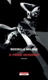 Il primo desiderio - Rossella Milone - 9788854532823