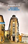 Distanza di sicurezza - Romana Petri - 9788854534476