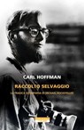 Raccolto selvaggio - Carl Hoffman - 9788854534773
