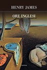Ore inglesi - James Henry - 9788854980709
