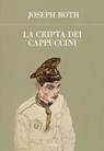 La cripta dei cappuccini - Joseph Roth - 9788854980853