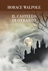 Il castello di Otranto - Horace Walpole - 9788854980884