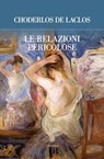 Le relazioni pericolose - Choderlos De Lactos - 9788854983403