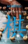 Il re degli scacchi - Zhong Acheng - 9788854983441