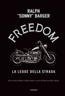 Freedom - Ralph "Sonny" Barger - 9788854983731