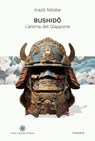 Bushido. L’anima del Giappone - Inazō Nitobe - 9788854983960
