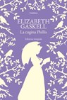 La cugina Phillis - Elizabeth Gaskell - 9788854984608