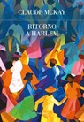 Ritorno a Harlem - Claude McKay - 9788854985032