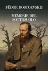 Memorie del sottosuolo - Fëdor Dostoevskij - 9788854985384