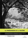 Il Paesaggio e il Sacro - Elisabetta Villari - 9788855033893